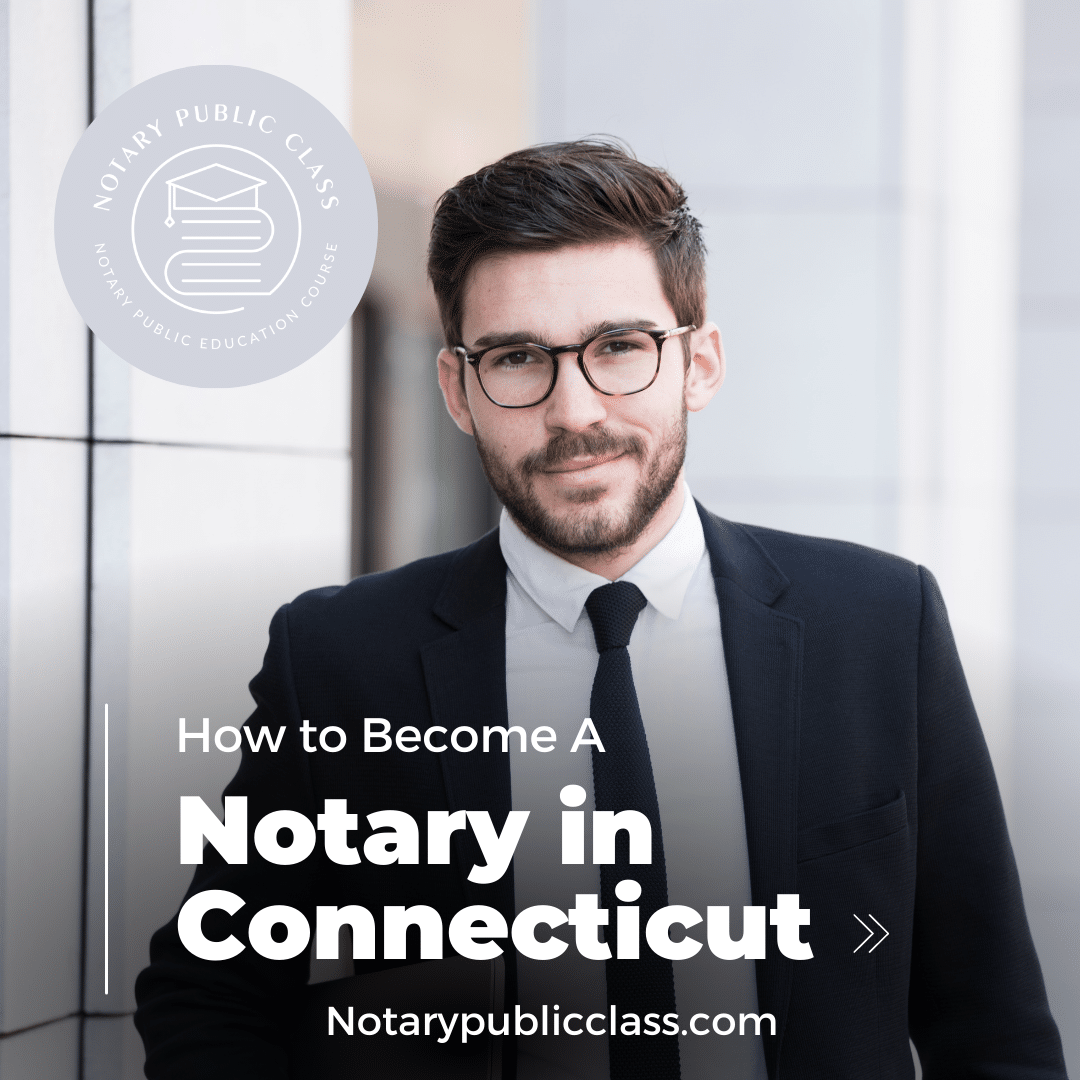 Everything You Need for Becoming a Notary in Connecticut